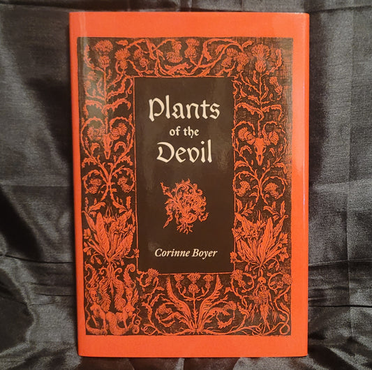 Plants of the Devil by Corinne Boyer (Three Hands Press, 2017) Standard Hardcover Edition