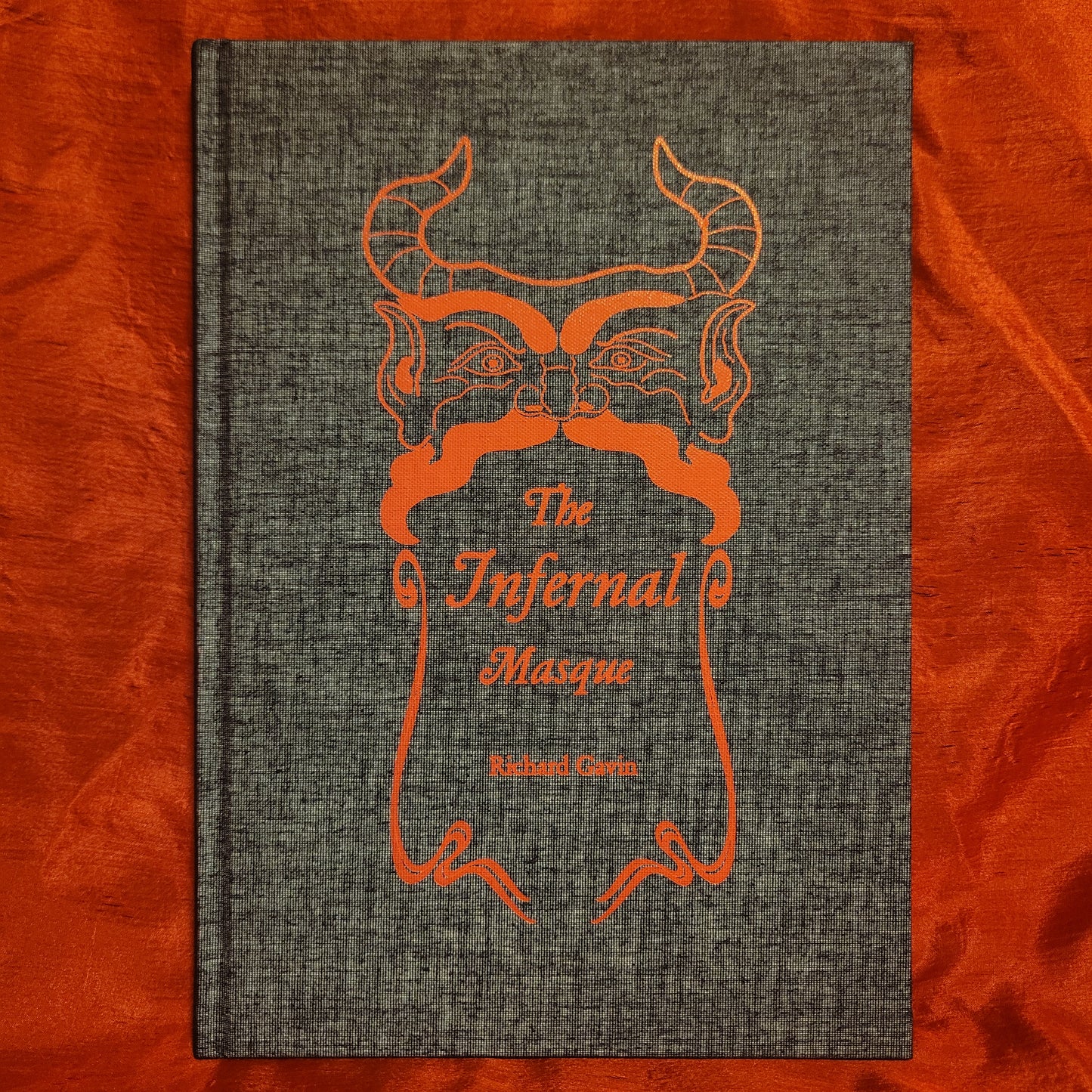 The Infernal Masque by Richard Gavin (Theion Publishing, 2022) Cloth Hardcover Edition Limited to 890 Copies