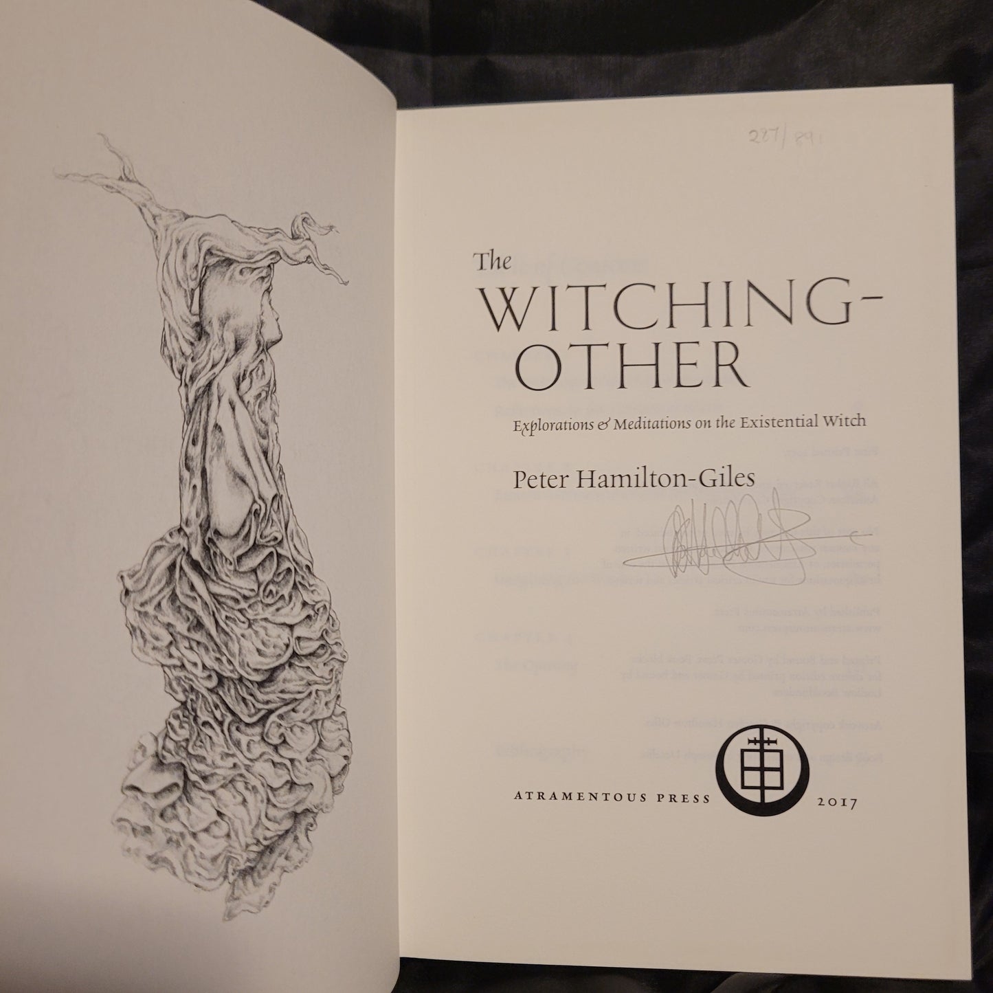 The Witching-Other: Explorations & Meditations on the Existential Witch by Peter Hamilton-Giles (Atramentous Press, 2017) Limited Edition Hardcover