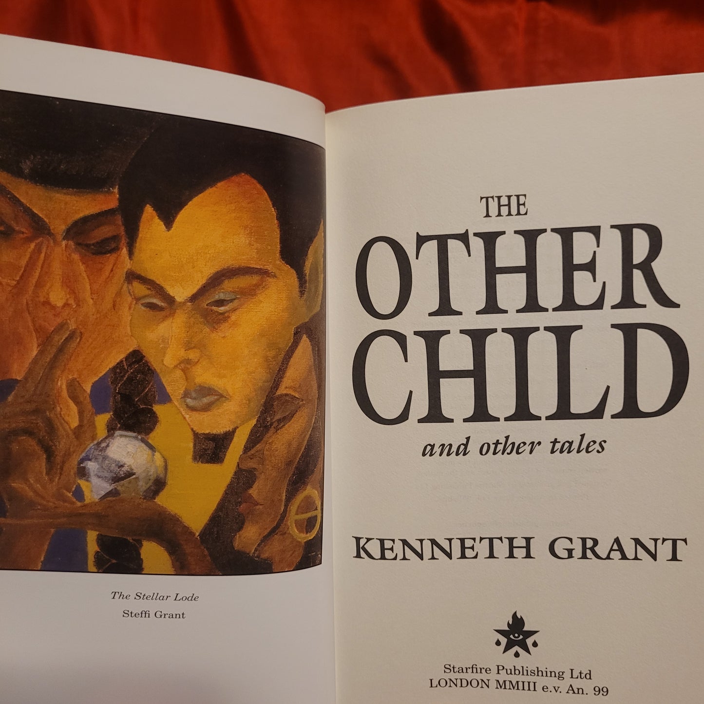 The Other Child and Other Tales by Kenneth Grant (Starfire Publishing, 2003) Standard Hardcover Edition