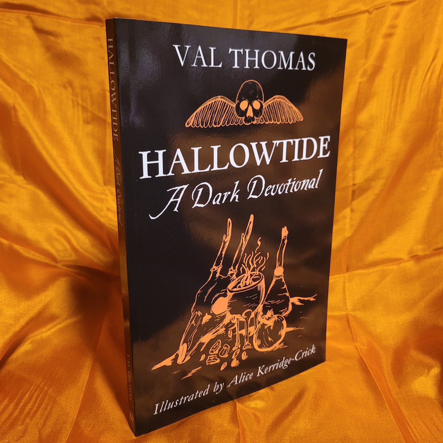 Hallowtide: A Dark Devotional by Val Thomas (Troy Books, 2024) Paperback Edition Illustrated by Alice Kerridge-Crick