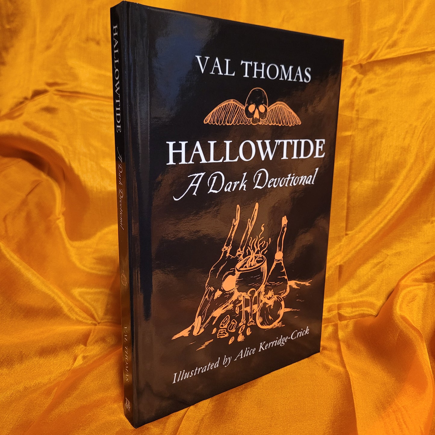 Hallowtide: A Dark Devotional by Val Thomas (Troy Books, 2024) Dust Jacketed Hardback Illustrated by Alice Kerridge-Crick