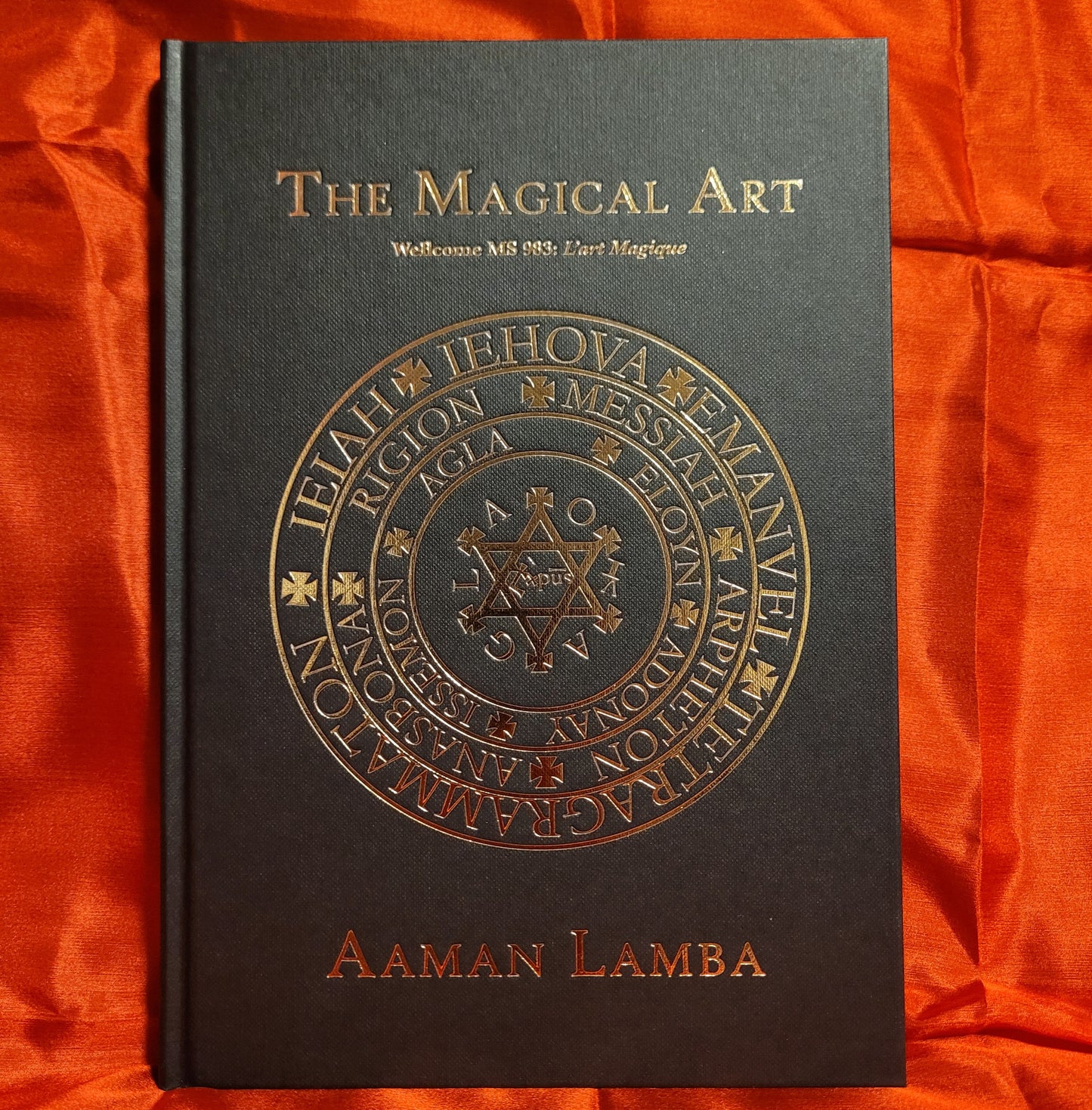 The Magical Art: Wellcome MS.983, L’Art Magique Translated by Aaman Lamba (Hadean Press, 2024) Hardcover Edition