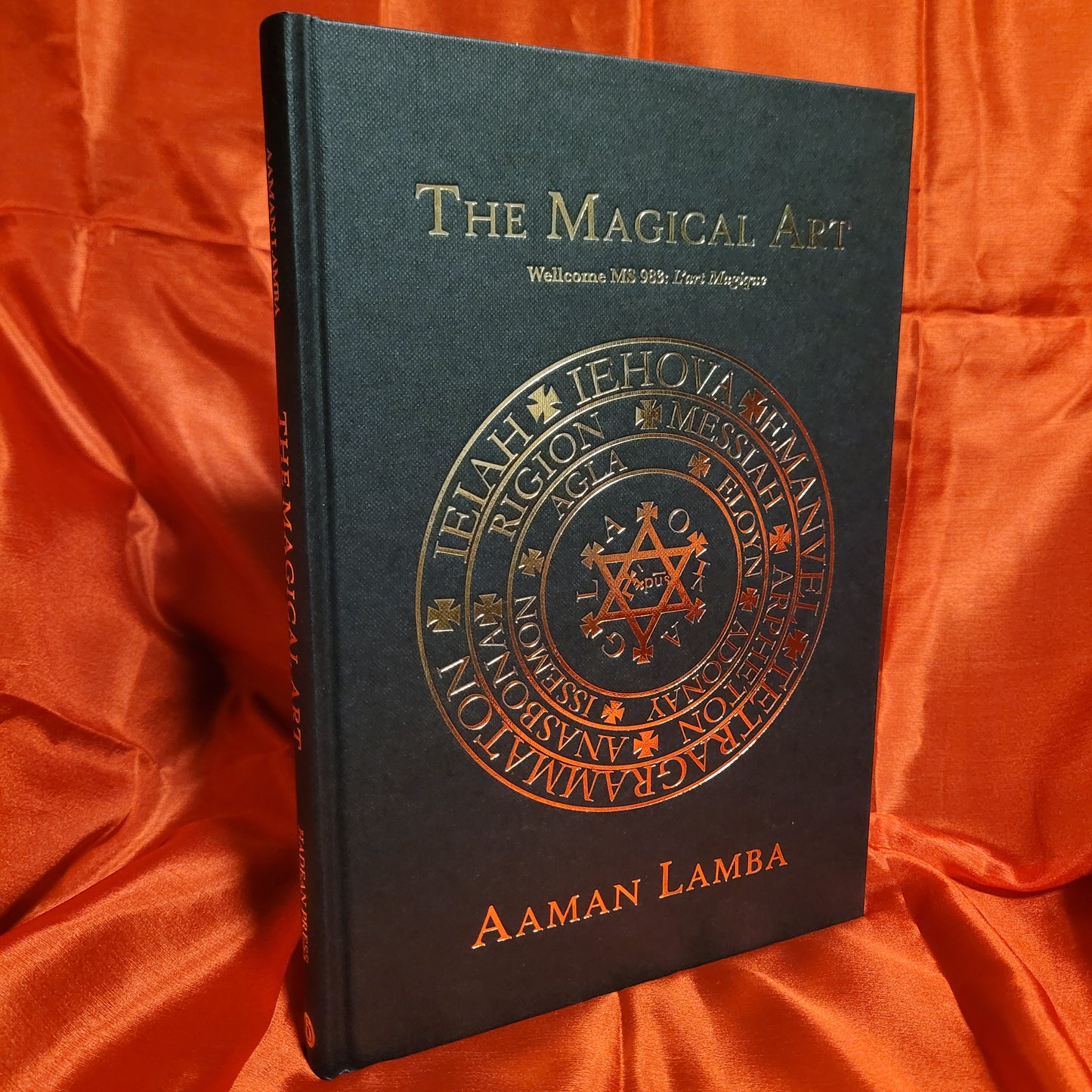 The Magical Art: Wellcome MS.983, L’Art Magique Translated by Aaman Lamba (Hadean Press, 2024) Hardcover Edition