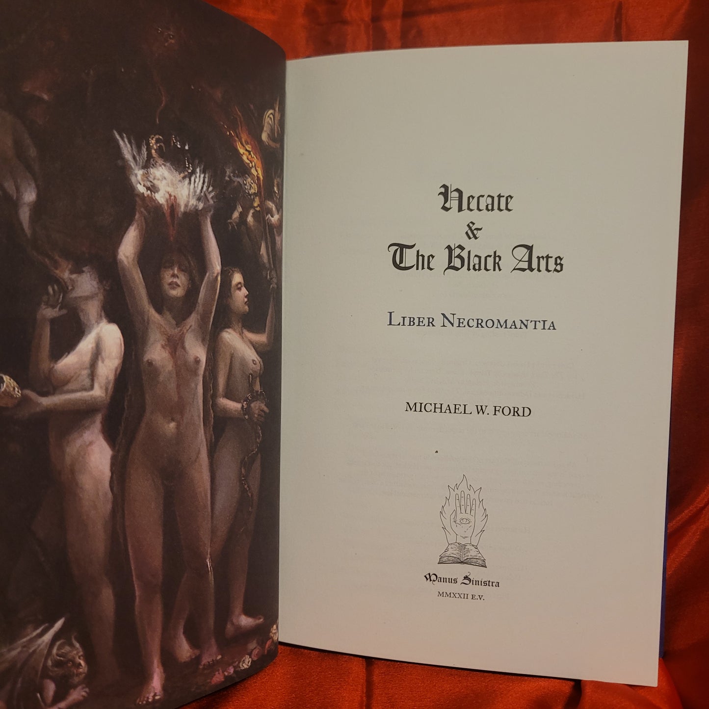 Hecate & The Black Arts: Liber Necromantia by Michael W. Ford (Manus Sinistra Publishing, 2022) Limited Edition Hardcover