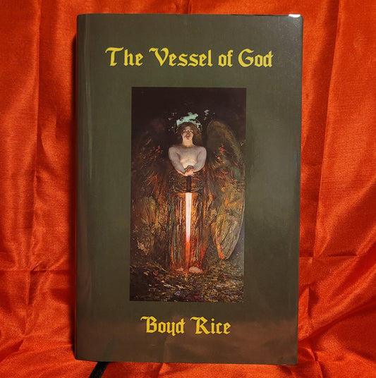 The Vessel of God by Boyd Rice (Manus Sinistra Publishing, 2024) Hardcover Cloth-Bound Edition Limited to 250 Copies