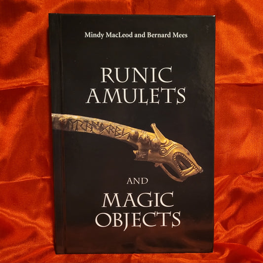 Runic Amulets and Magic Objects by Mindy Macleod and Bernard Mees (The Boydell Press, 2006) Hardcover