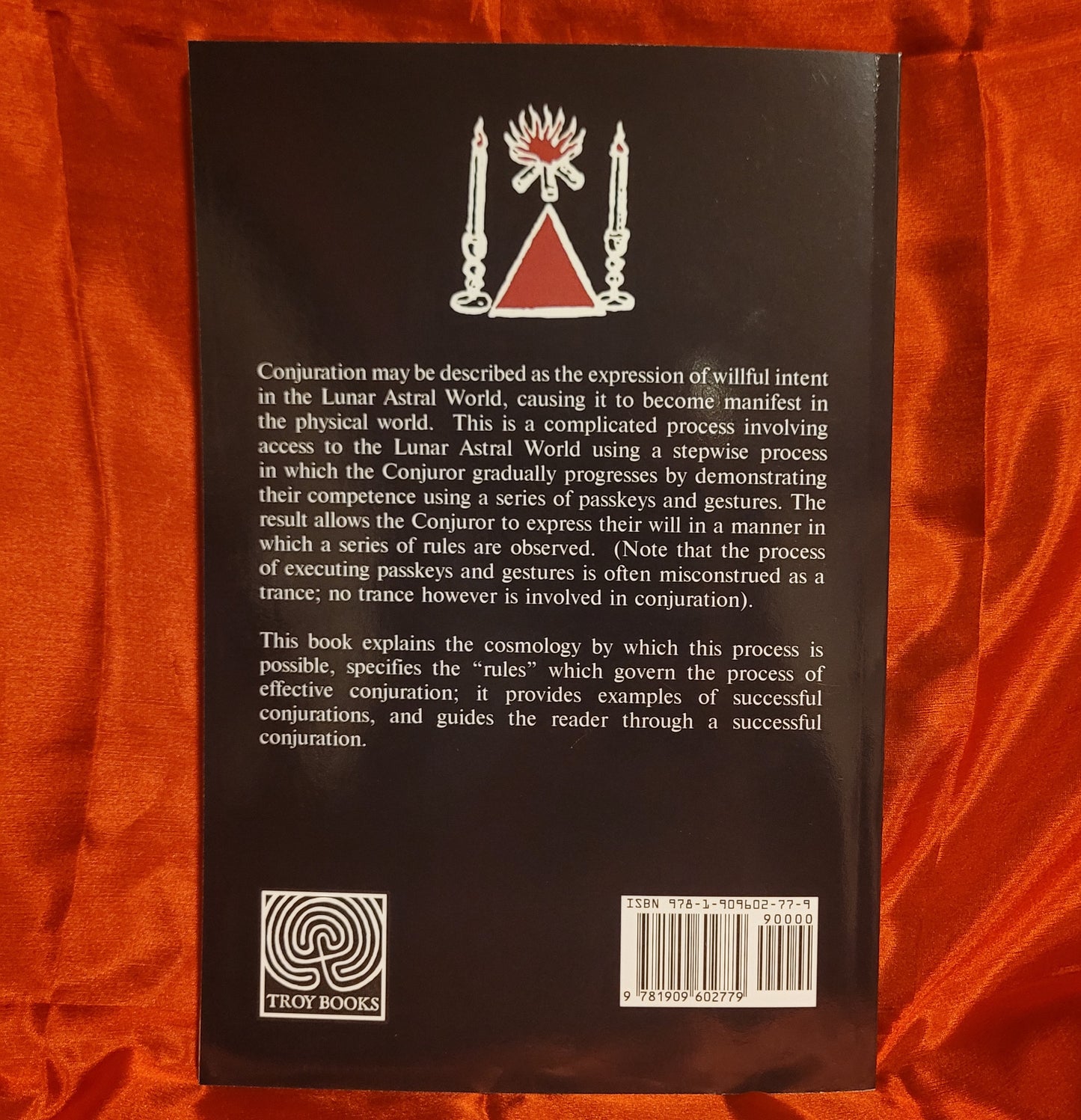 The Art of Conjuration: Creation & Manifestation of Intent in the Physical World by Oscar Tusk (Troy Books, 2024) Paperback Edition