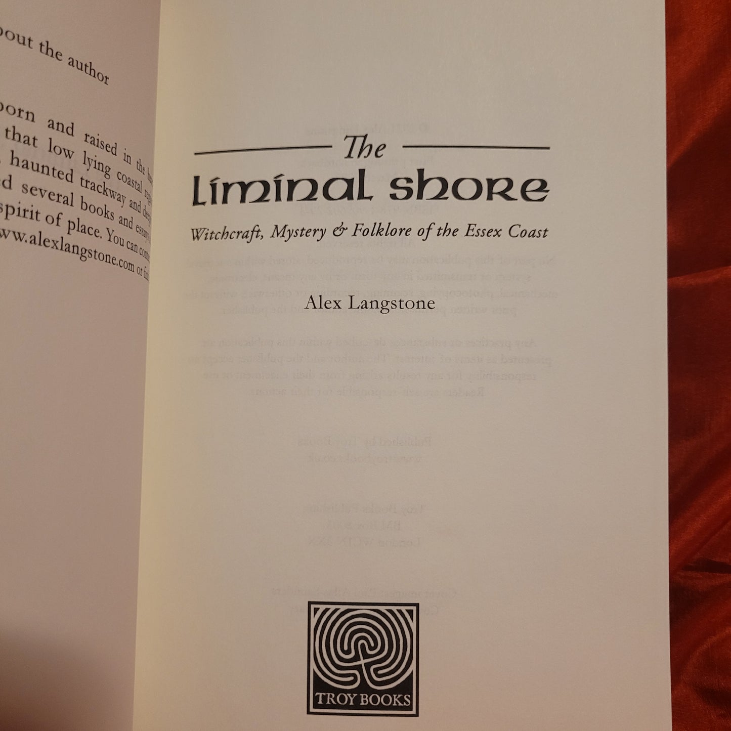 The Liminal Shore: Witchcraft, Mystery & Folklore of the Essex Coast by Alex Langstone  (Troy Books, 2022) Paperback Edition