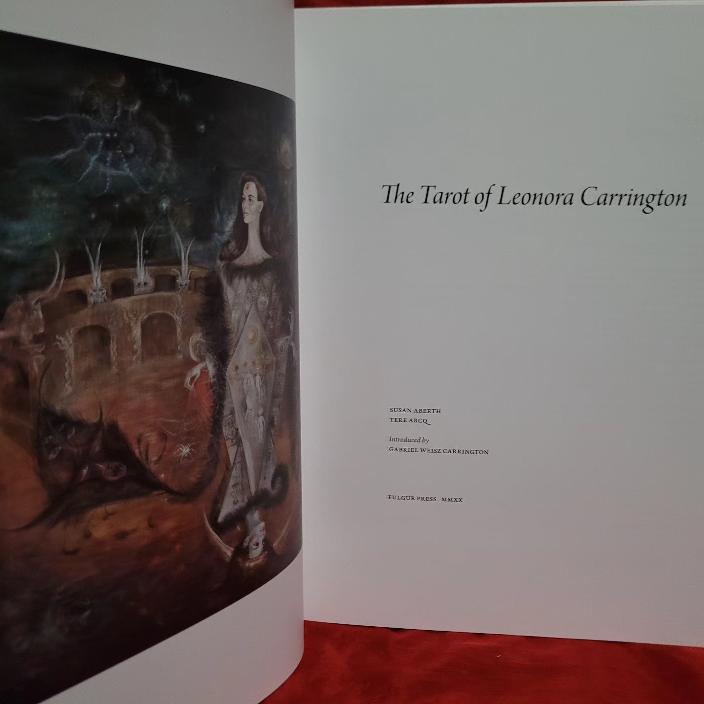 The Tarot of Leonora Carrington by Susan Aberth and Tere Arcq (Fulgur Press) IBIS EDITION