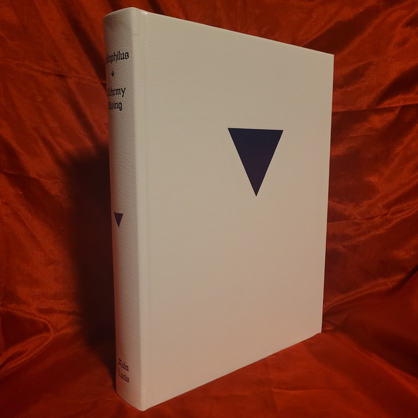 Alchemy Rising: The White Book by Heliophilus (Aula Lucis, 2025) Classic Hardback Edition