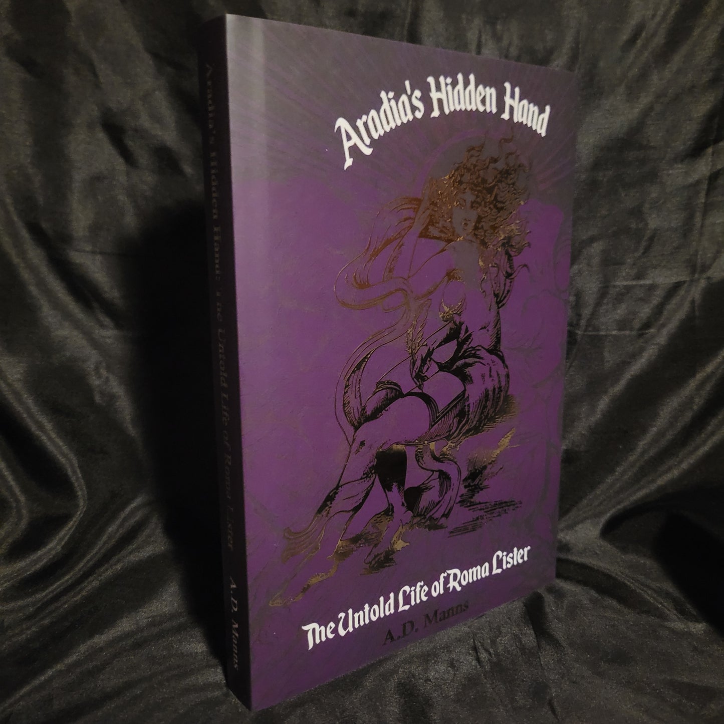 Aradia's Hidden Hand: The Untold Life of Roma Lister by A.D. Manns (Hexen Press, 2025) Limited Edition Hardcover