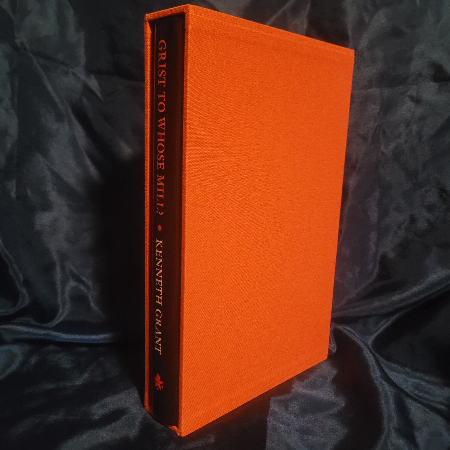 Grist to Whose Mill? A Novel of Nemesis by Kenneth Grant (Starfire Publishing, 2012) Deluxe Edition