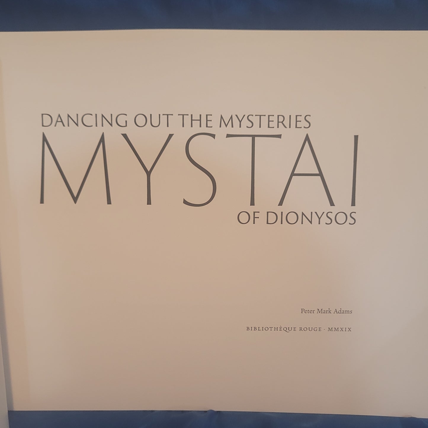 Mystai: Dancing Out the Mysteries of Dionysos by Peter Mark Adams (Scarlet Imprint, 2019) Paperback