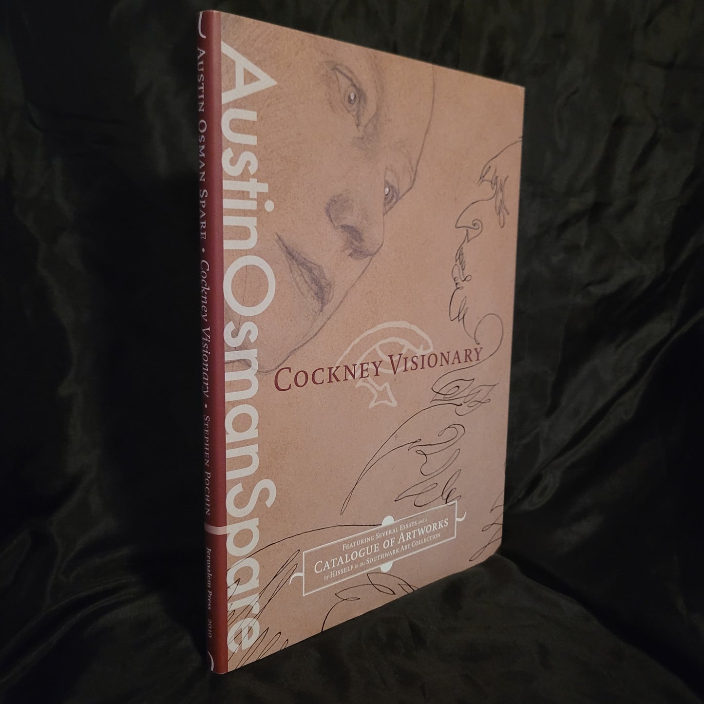 AUSTIN OSMAN SPARE: Cockney Visionary; Featuring Several Essays, and a Catalogue of Artworks by "Hisself" in the Southwark Art Collection (Jerusalem Press, 2010) Hardback