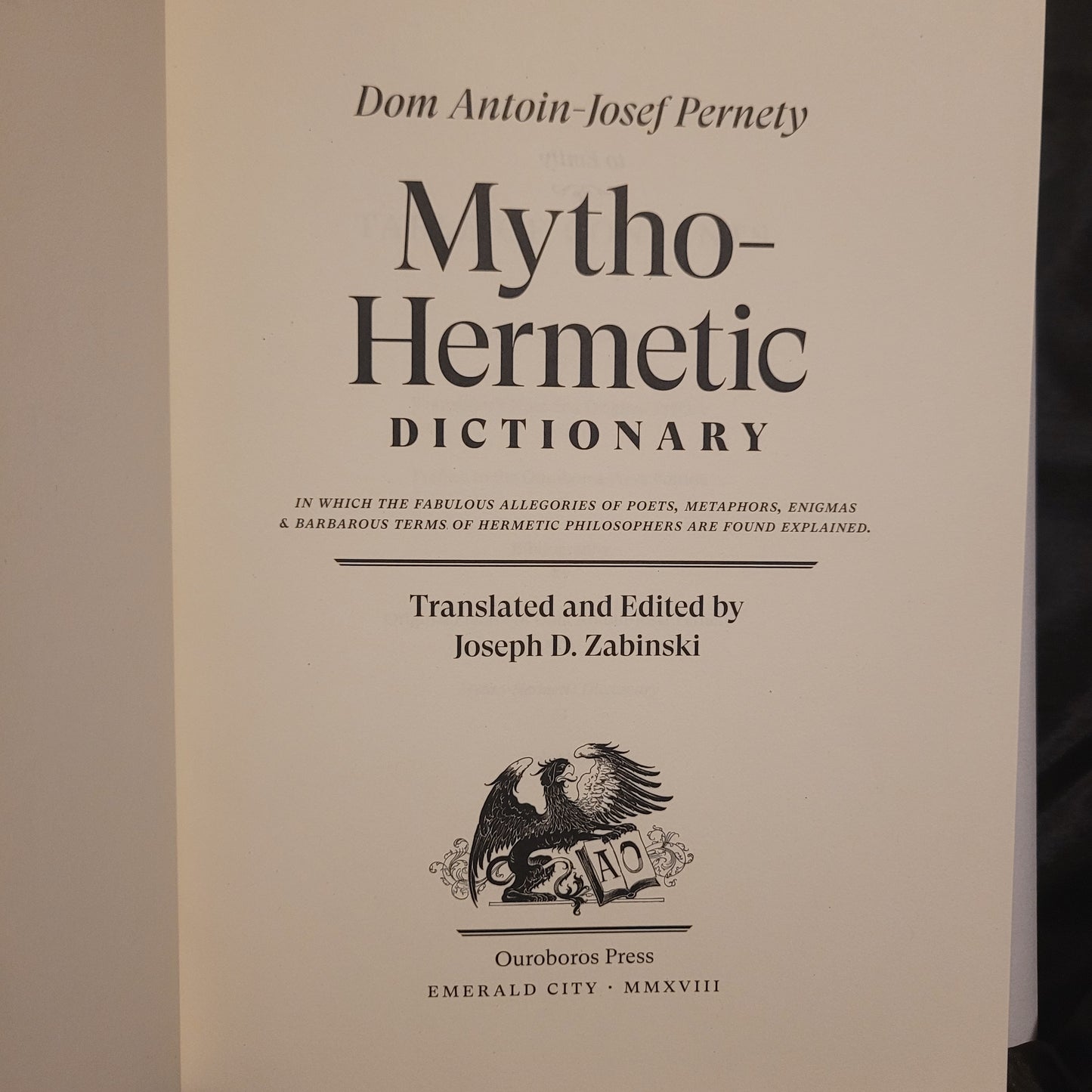 Mytho-Hermetic Dictionary by Dom Antoin-Josef Pernety (Ouroboros Press, 2018) Limited Edition Hardcover
