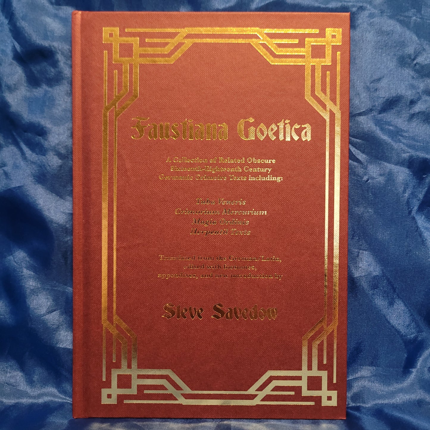 Faustiana Goetica by Steve Savedow (Hadean Press, 2025) Hardcover