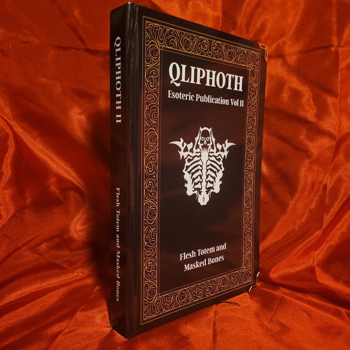 Qliphoth Opus II: Flesh Totem and Masked Bones edited by Edgar Kerval (Sirius Limited Esoterica) Standard Hardcover Edition