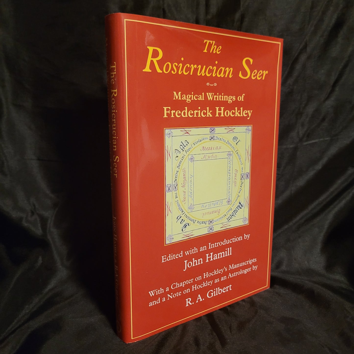 The Rosicrucian Seer: Magical Writings of Frederick Hockley Edited with an Introduction by John Hamill (The Teitan Press, 2009) Hardvover