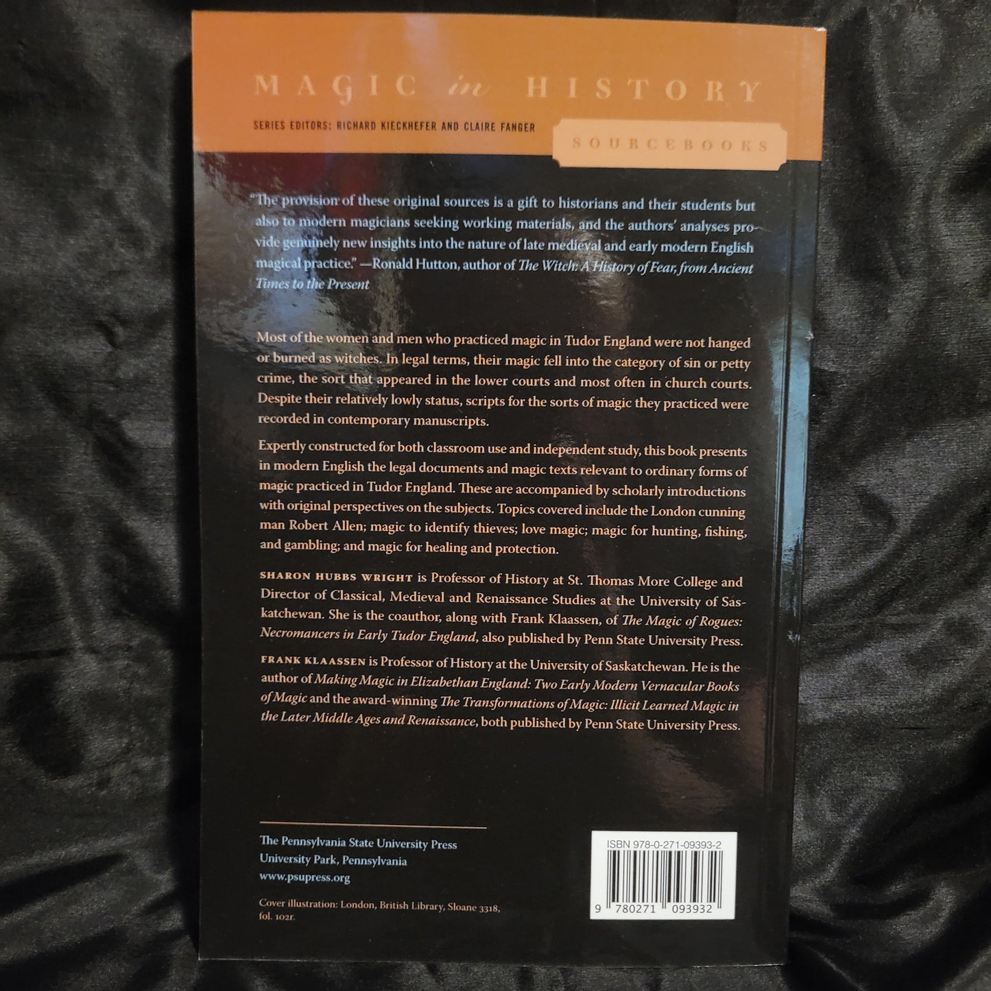 Everyday Magicians: Legal Records and Magic Manuscripts from Tudor England (Magic in History Sourcebooks) by Sharon Hubbs Wright and Frank Klassen (The Pennsylvania State University Press, 2022)