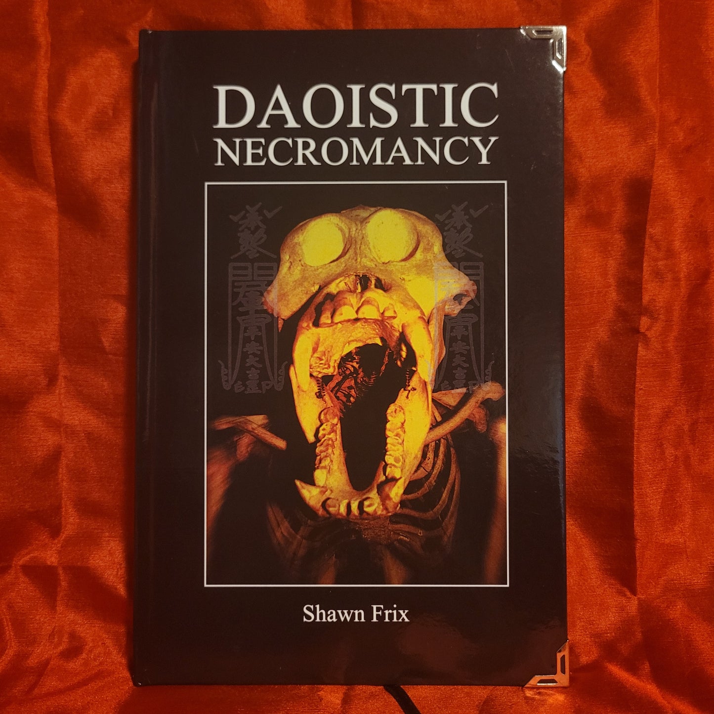 Daoistic Necromancy by Shawn Frix (Sirius Limited Esoterica, 2022) Standard Harcover Edition