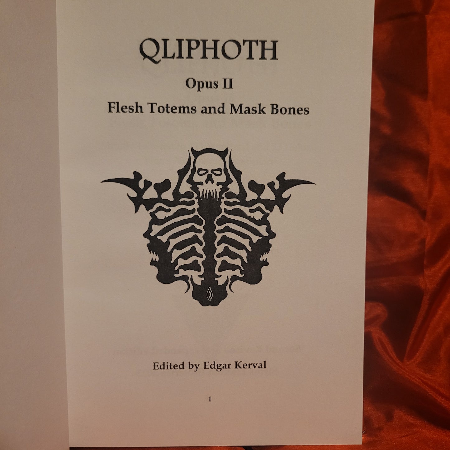 Qliphoth Opus II: Flesh Totem and Masked Bones edited by Edgar Kerval (Sirius Limited Esoterica) Standard Hardcover Edition