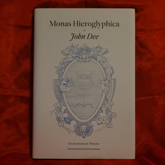 Monas Hieroglyphica by John Dee (Ouroboros Press, 2021) Limited Edition Hardcover