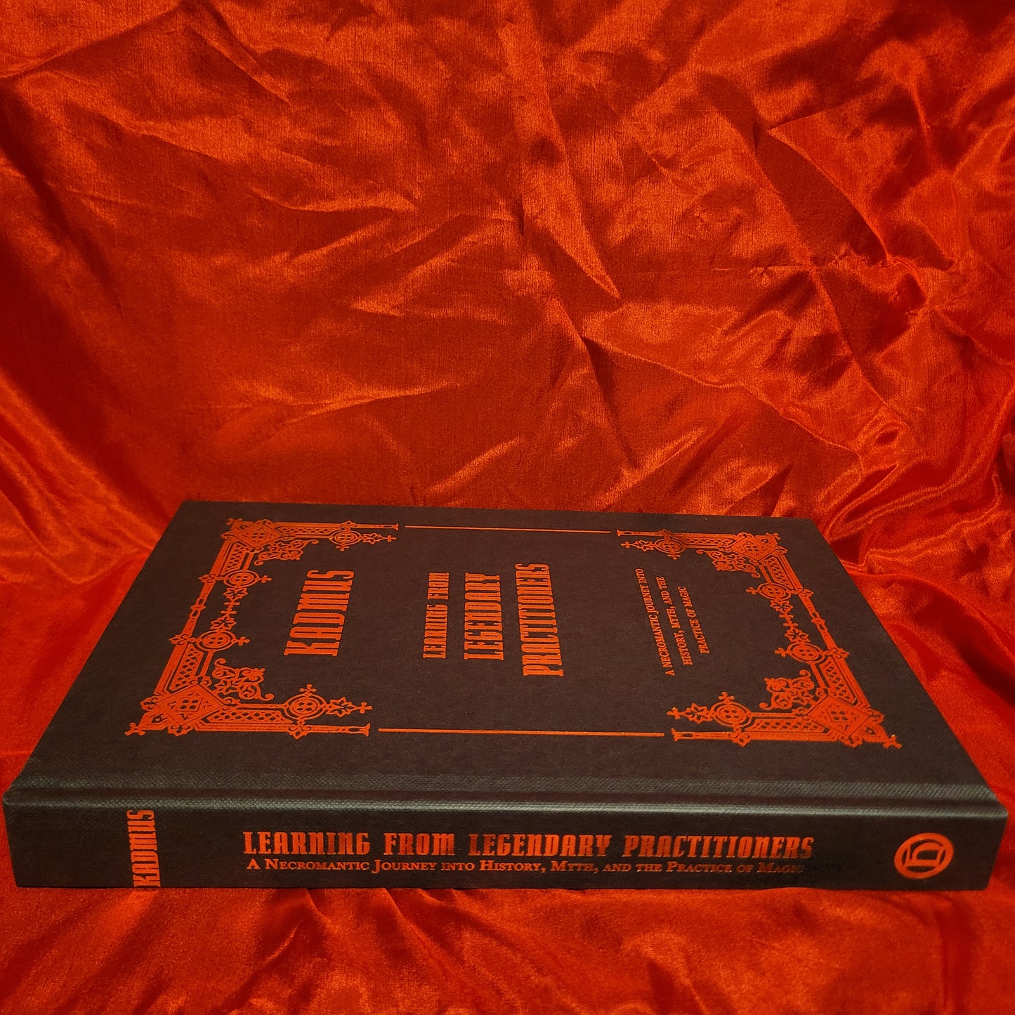 Learning from Legendary Practitioners by Kadmus (Hadean Press, 2025) Limited Edition Hardcover