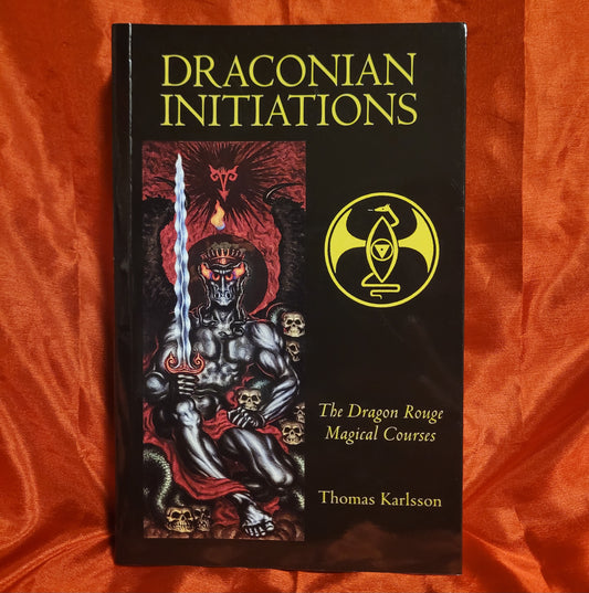 Draconian Initiations: The Dragon Rouge Magical Courses by Thomas Karlsson (Manus Sinistra, 2025) Paperback