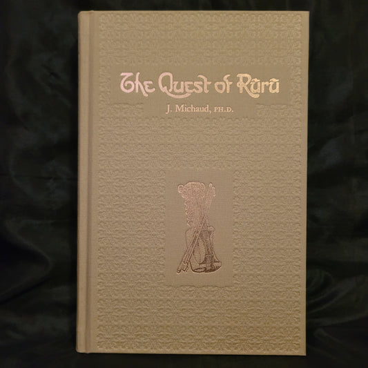 The Quest of Ruru by Jean Michaud (Aula Lucis & Nova UMA Press, 2025) Classic Edition Hardcover