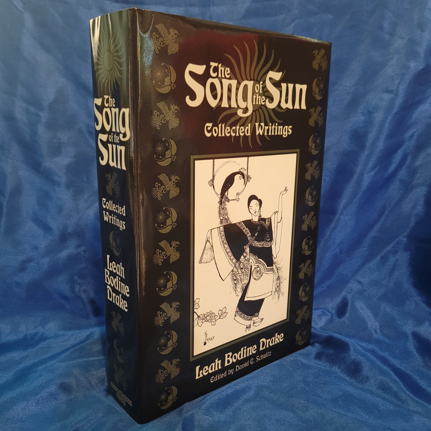 Song of the Sun: Collected Writings by Leah Bodine Drake (Hippocampus Press, 2020) Limited Edition Hardcover