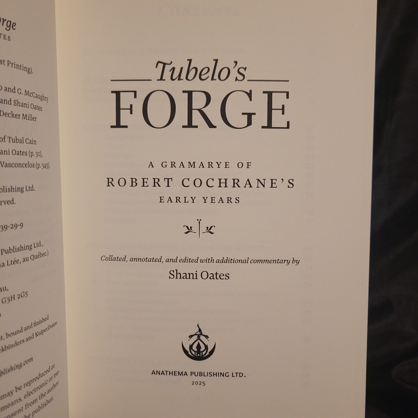 Tubelo’s Forge: A Gramarye of Robert Cochrane’s Early Years by Shani Oates (Anathema Publishing, 2025) Collector's Edition