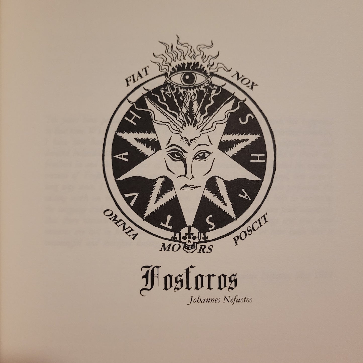 Fosforos: Study on the Being & Essence of Satan and on the Occult Philosophy in Six Parts by Johannes Nefastos (Ixaxaar Occult Literature, 2016) Hardcover