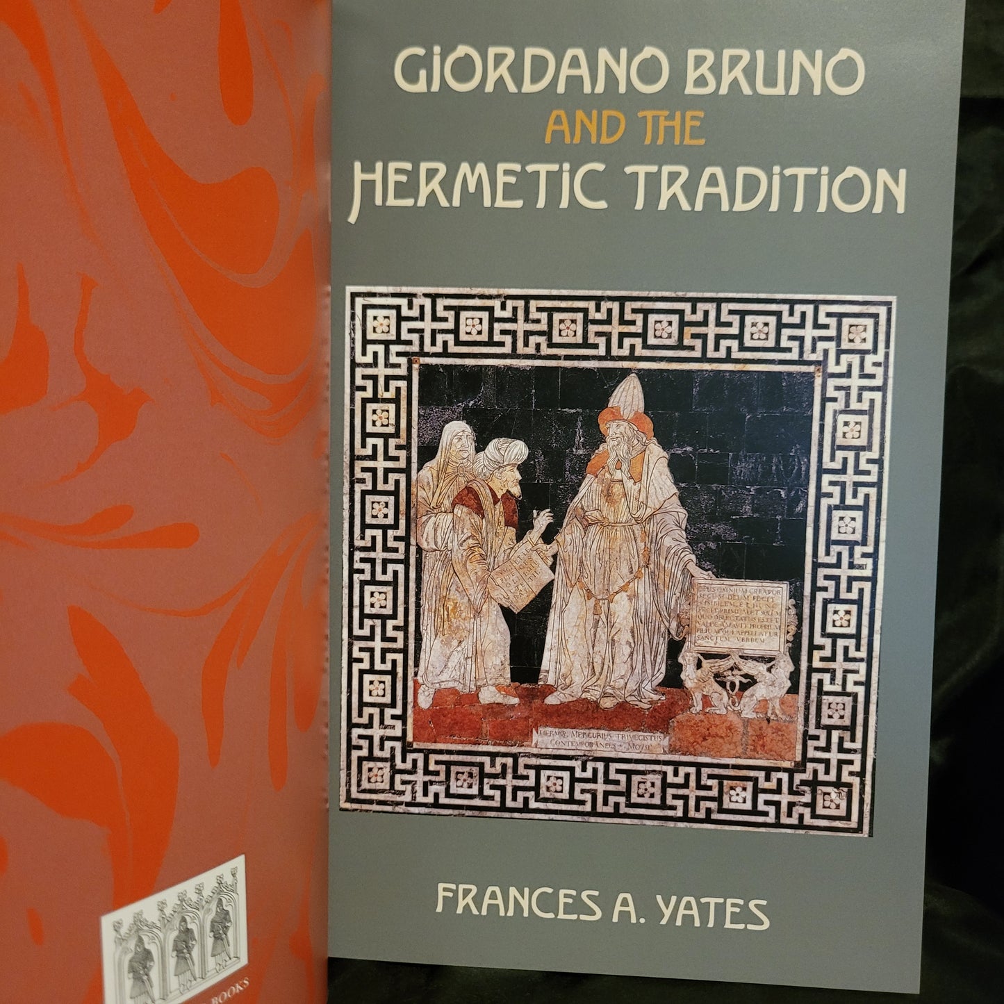 Giordano Bruno and the Hermetic Tradition by Frances A. Yates (Gallowglass Books, 2025) Limited Edition Hardcover