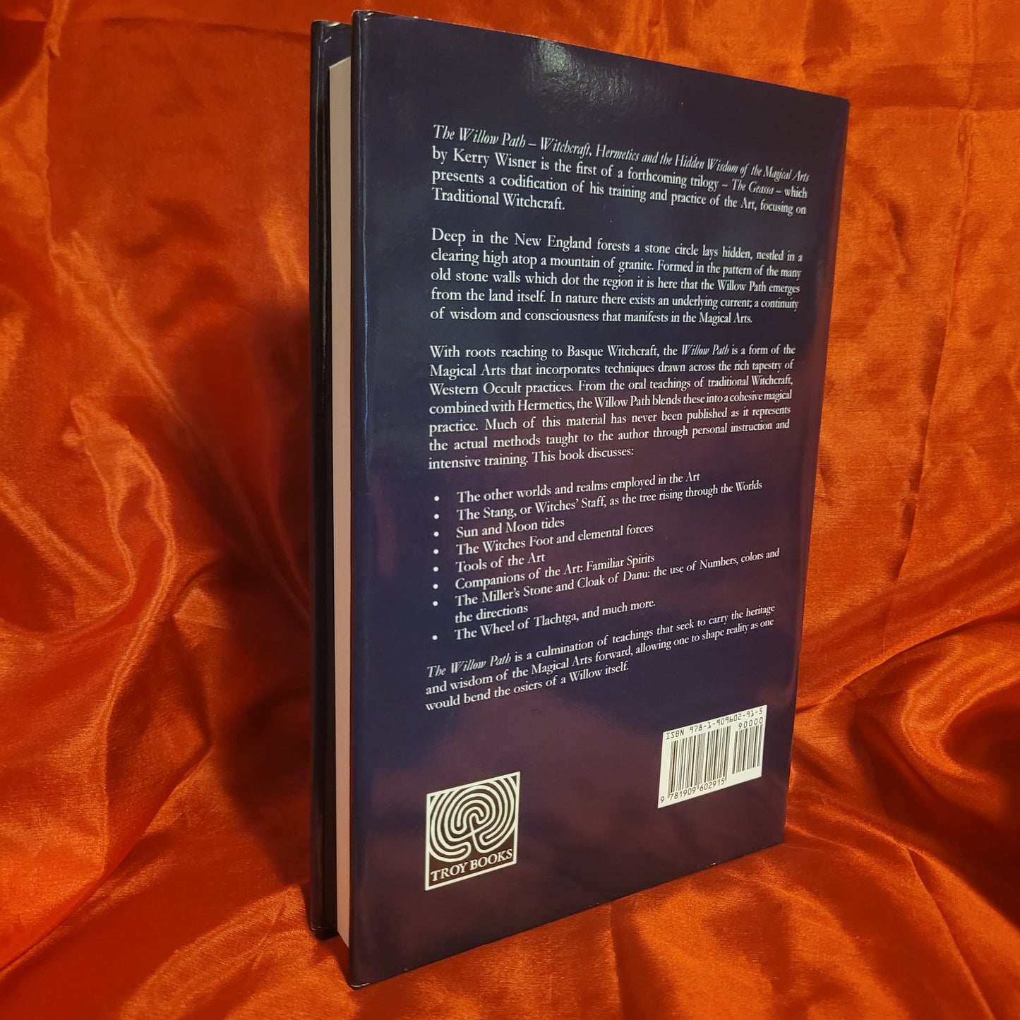 The Willow Path: Witchcraft, Hermetics & the Hidden Wisdom of the Magical Arts by Kerry Wisner (Troy Books, 2024) Dust Jacketed Hardback