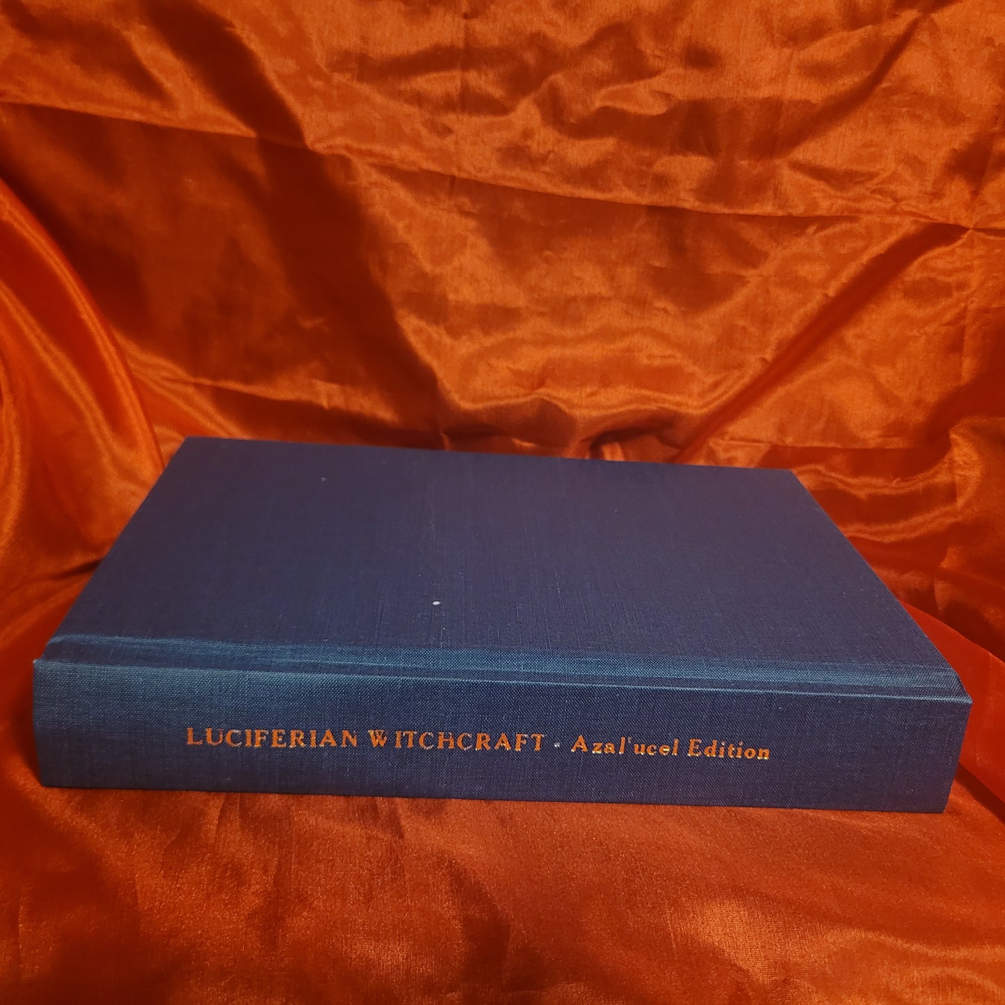 Luciferian Witchcraft: Azal'ucel Edition by Michael W. Ford (Succubus Press, 2006) Hardcover