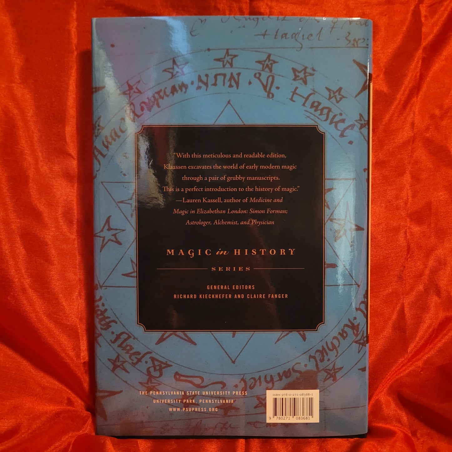 Making Magic in Elizabethan England: Two Early Modern Vernacular Books of Magic edited by Frank Klassen (The Pennsylvania State University Press, 2019) Hardcover