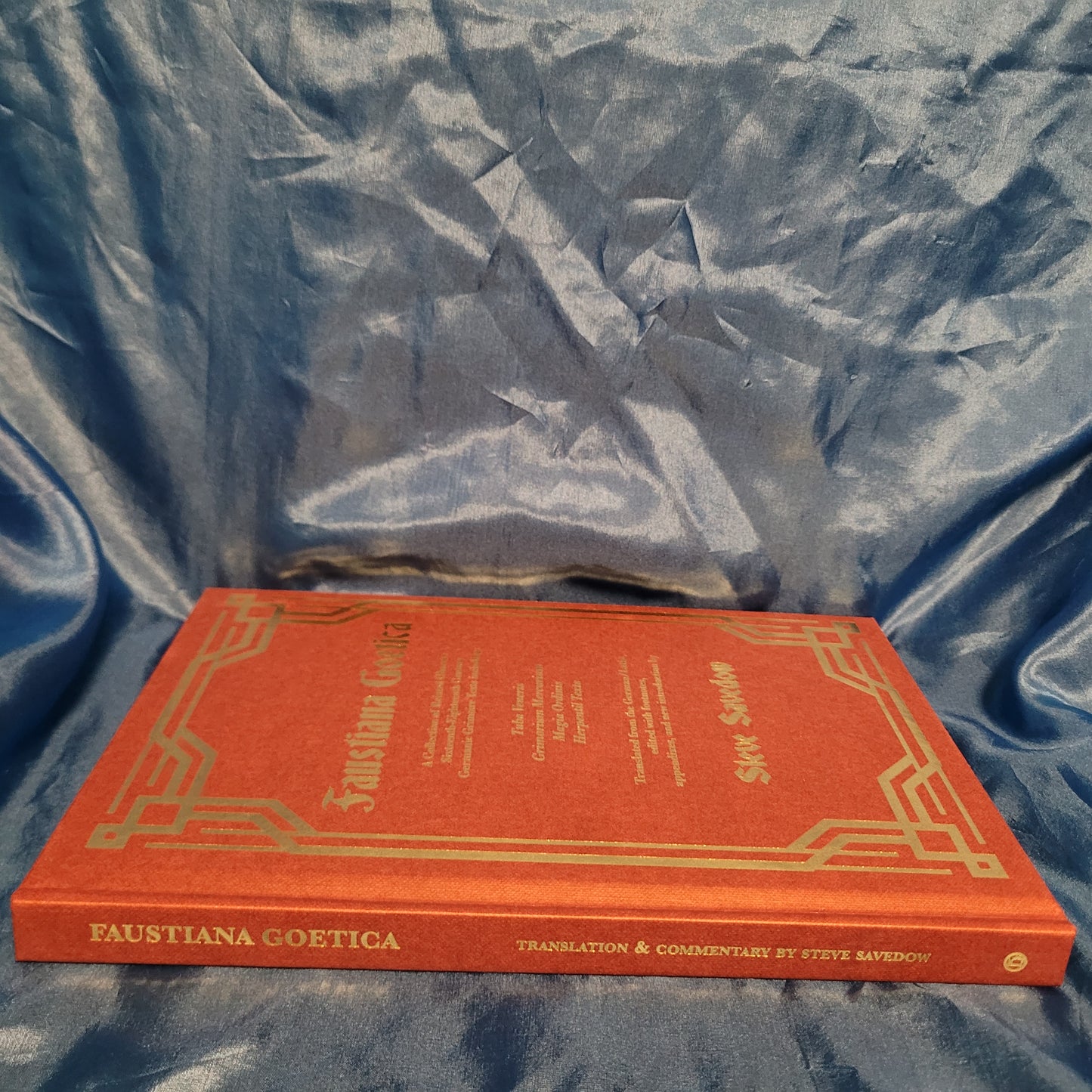 Faustiana Goetica by Steve Savedow (Hadean Press, 2025) Hardcover