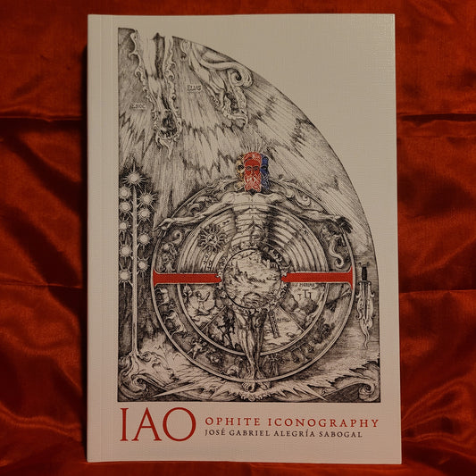 IAO: Ophite Iconography by José Gabriel Alegría Sabogal (Anathema Publishing, 2024) Paperback
