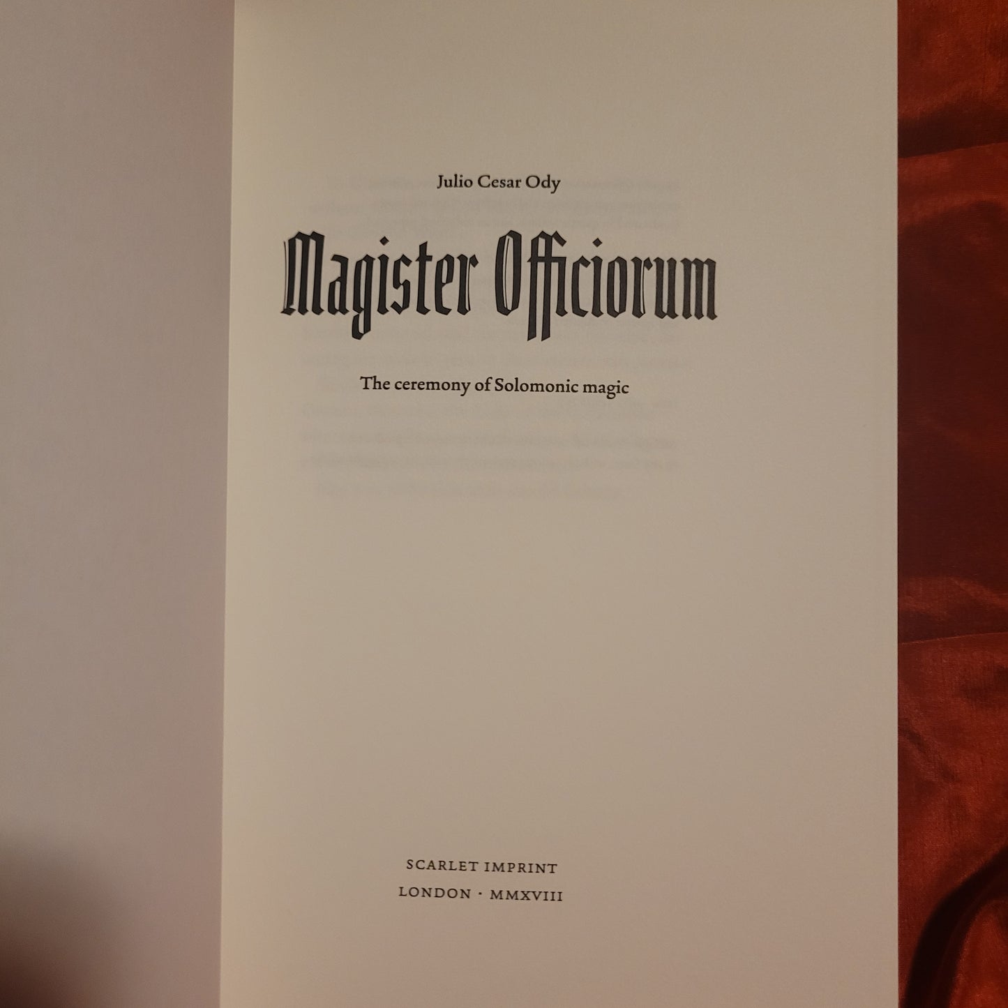 Magister Officiorum: The ceremony of Solomonic magic by Julio Cesar Ody (Scarlet Imprint, 2018) Paperback