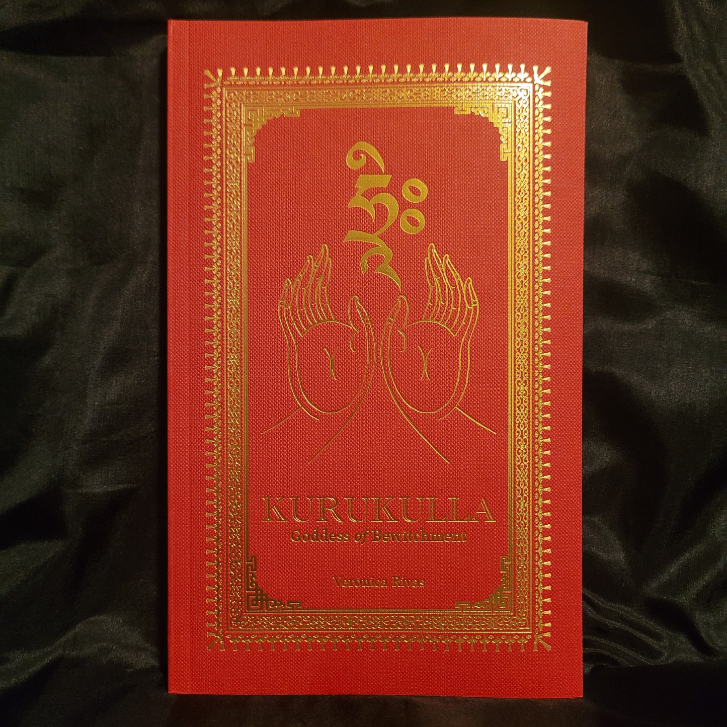 Kurukulla: Goddess of Bewitchment by Verónica Rivas (Anathema Publishing, 2025) Paperback Edition