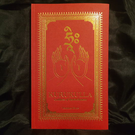 Kurukulla: Goddess of Bewitchment by Verónica Rivas (Anathema Publishing, 2025) Paperback Edition