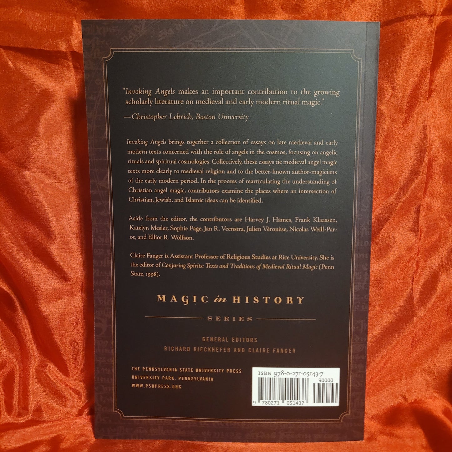 Invoking Angels: Theurgic Ideas and Practices, Thirteenth to Sixteenth Centuries edited by Clare Fanger (The Pennsylvania State University Press, 2012) Paperback