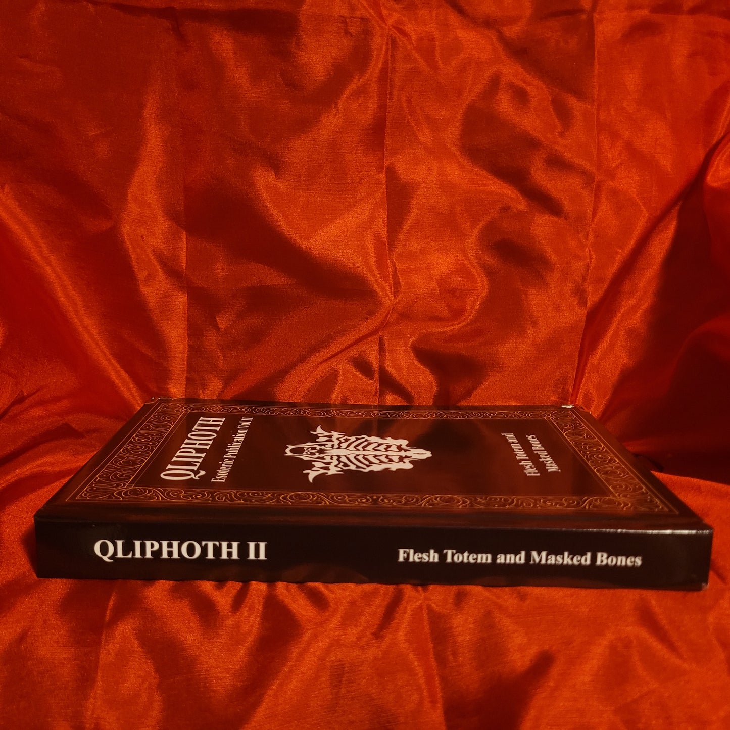 Qliphoth Opus II: Flesh Totem and Masked Bones edited by Edgar Kerval (Sirius Limited Esoterica) Standard Hardcover Edition