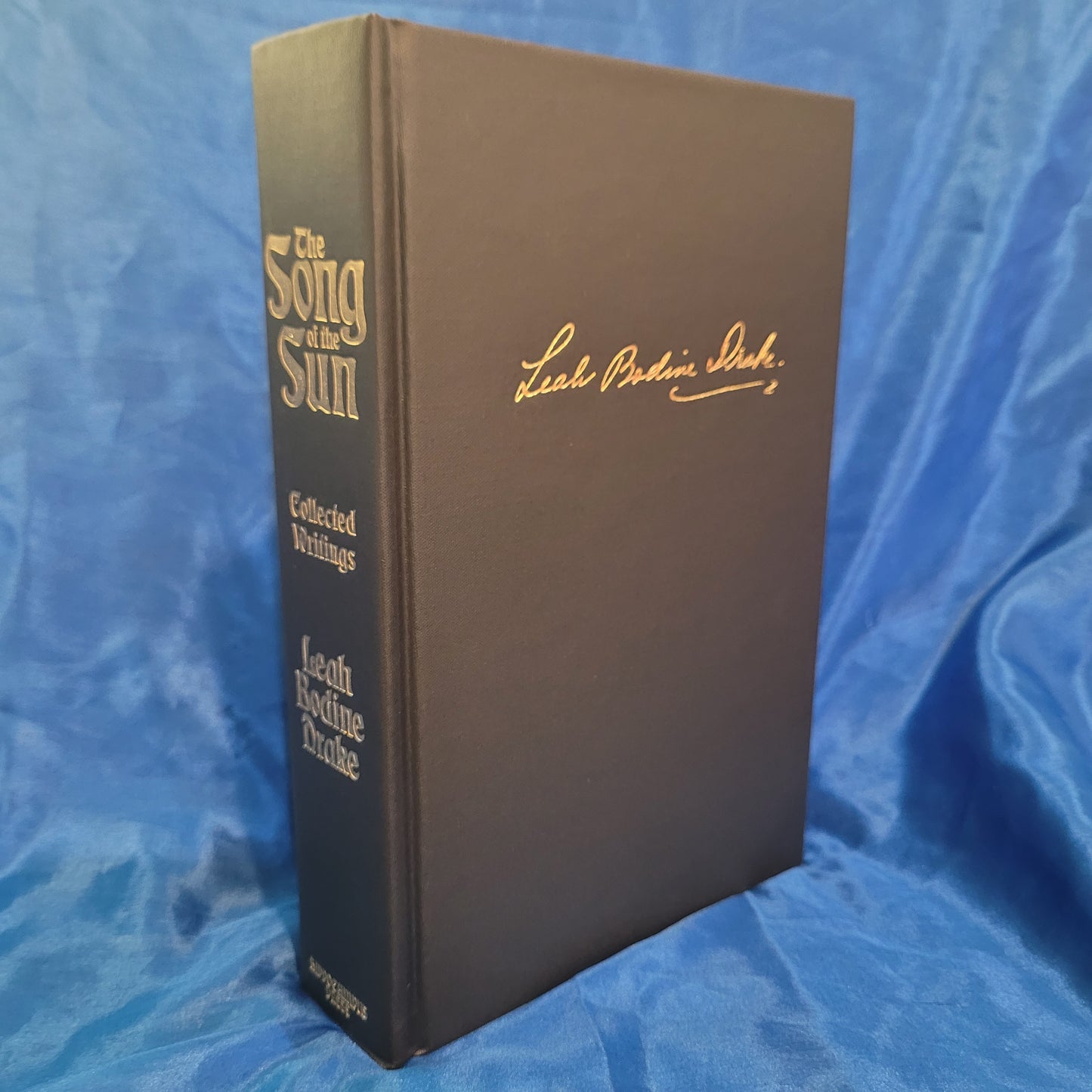 Song of the Sun: Collected Writings by Leah Bodine Drake (Hippocampus Press, 2020) Limited Edition Hardcover