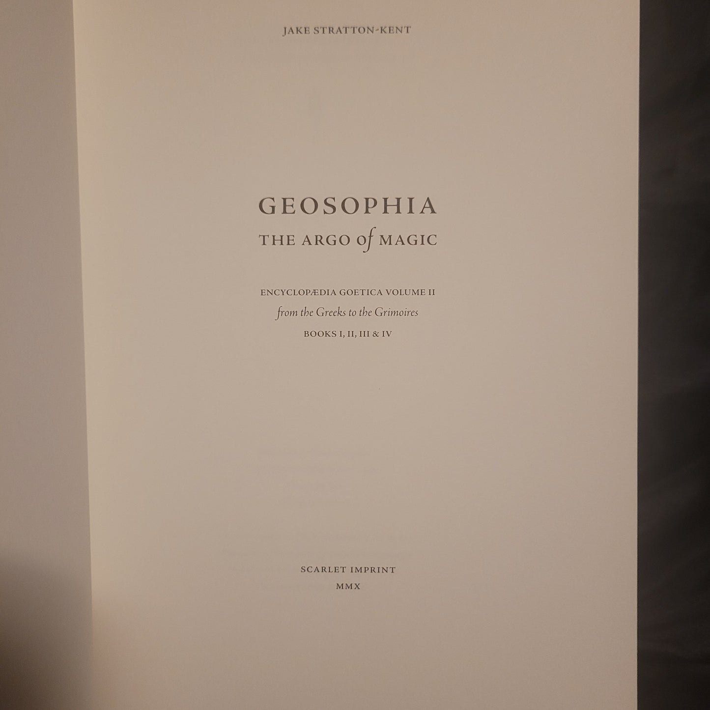 Geosophia by Jake Stratton-Kent (Scarlet Imprint, 2010) First Edition Hardback