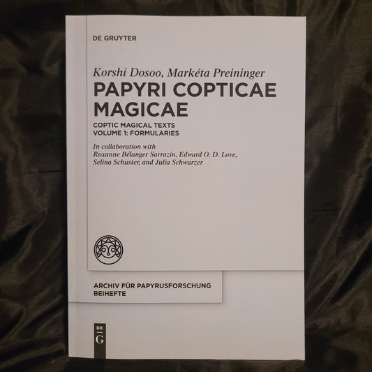 Papyri Copticae Magicae by Korshi Dosoo and Markéta Preininger (De Gruyter, 2025) Paperback
