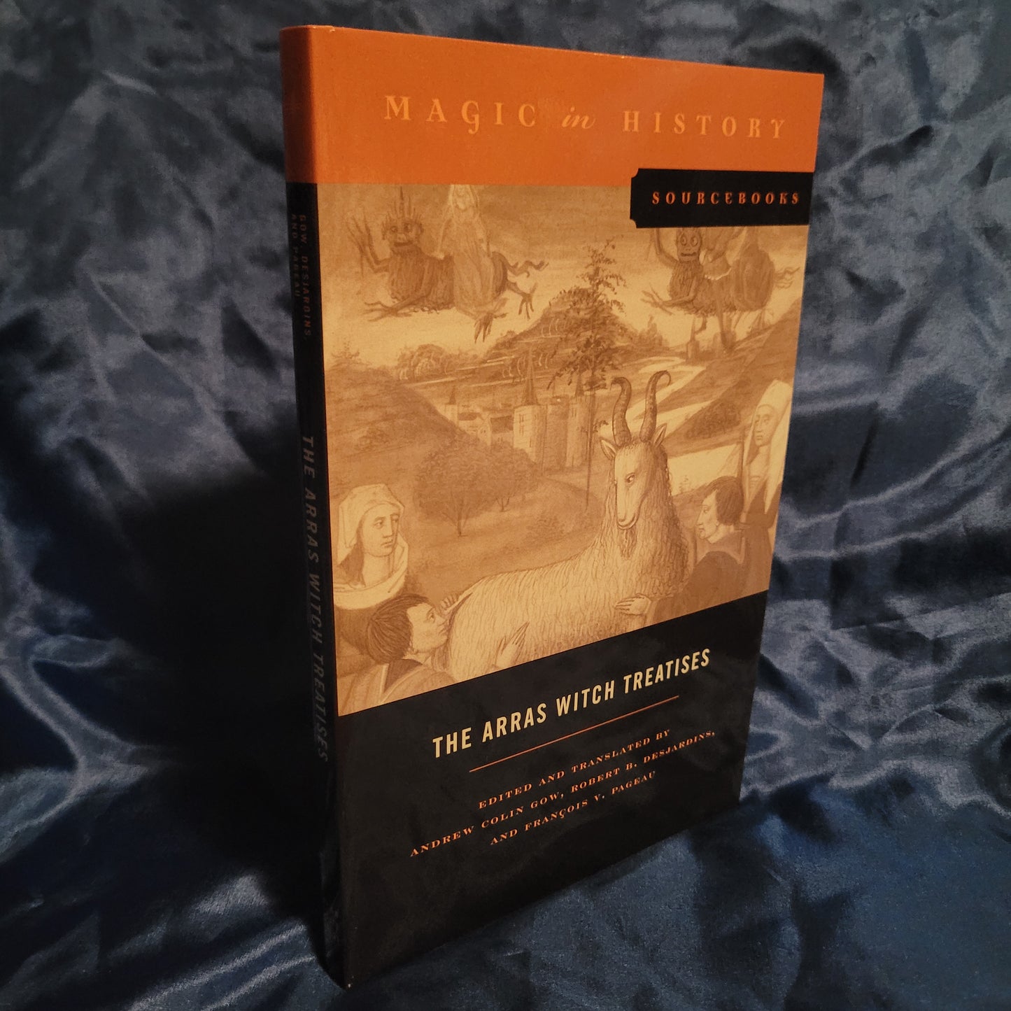 The Arras Witch Treatises (Magic in History Sourcebooks) edited and translated by Andrew Gow, Robert B. Desjardins, and François V. Pageau (The Pennsylvania State University Press, 2016) Paperback