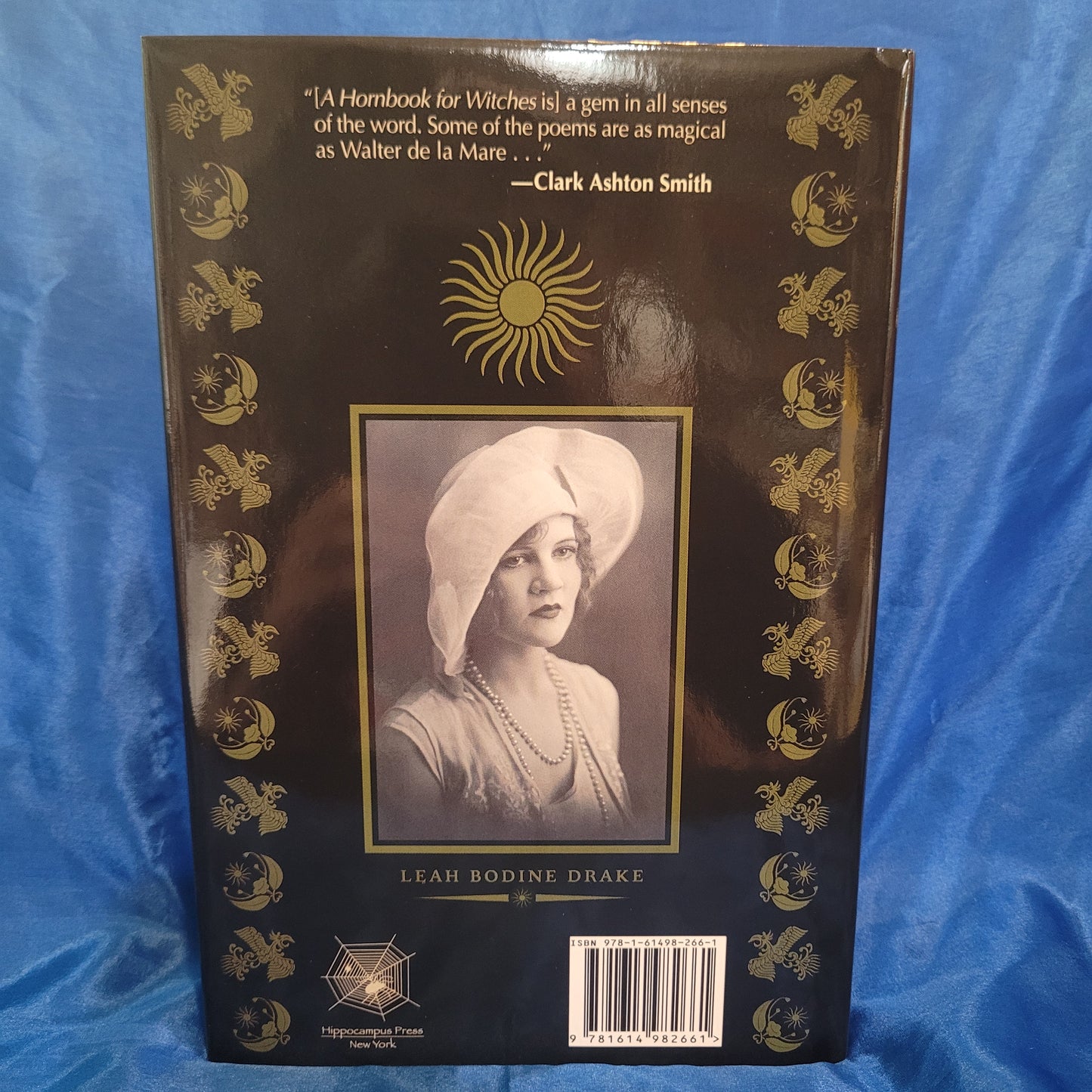 Song of the Sun: Collected Writings by Leah Bodine Drake (Hippocampus Press, 2020) Limited Edition Hardcover