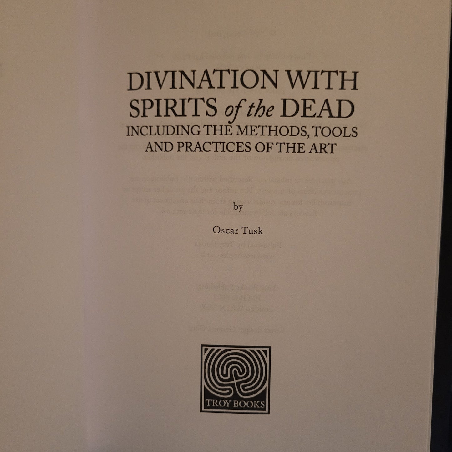 Necromancy: Divination with Spirits of the Dead by Oscar Tusk (Troy Books, 2025) Dust Jacketed Hardback Edition